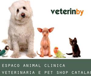Espaço Animal Clínica Veterinária e Pet Shop (Catalão)