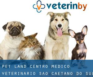 Pet Land Centro Médico Veterinário (São Caetano do Sul)