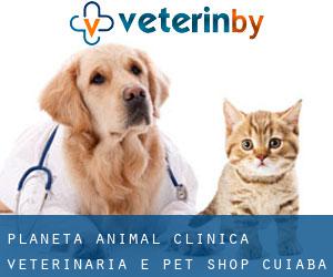 Planeta Animal Clínica Veterinária e Pet Shop (Cuiabá)